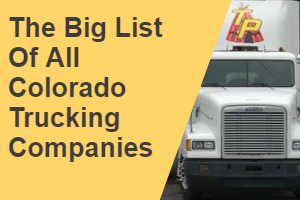 The Big List Of All Colorado Trucking Companies Trucking Colorado Trucking