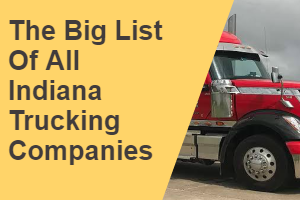 The Big List Of All Indiana trucking companies. - Americas Driving Force